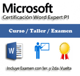 Curso, Taller y 2V Examen Certificación Word Expert 2016