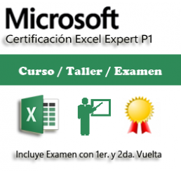 Curso, Taller y 2V Examen Certificación Excel Expert 2016