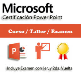 Curso, Taller y 2V Examen Certificación Power point 2016
